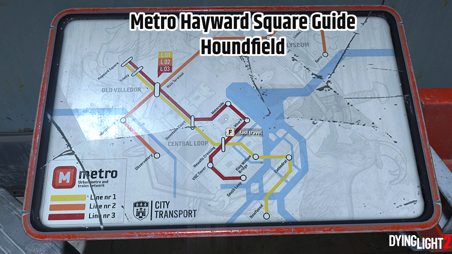 You are currently viewing Dying Light 2 Metro Hayward Square Guide Houndfield