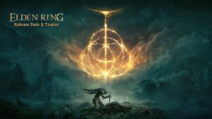 Read more about the article Elden Ring Release Date & Trailer