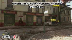 Read more about the article Where To Find Marco The Water Supplier In Dying Light 2