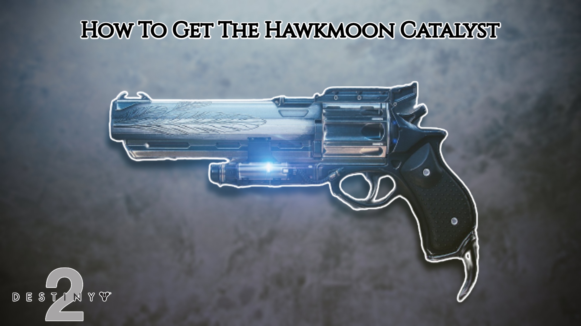 You are currently viewing How To Get The Hawkmoon Catalyst In Destiny 2