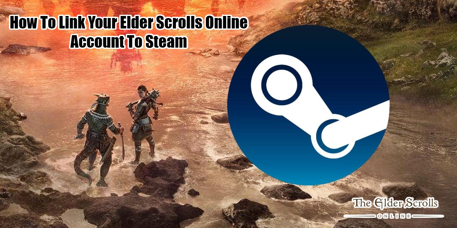 You are currently viewing How To Link Your Elder Scrolls Online Account To Steam