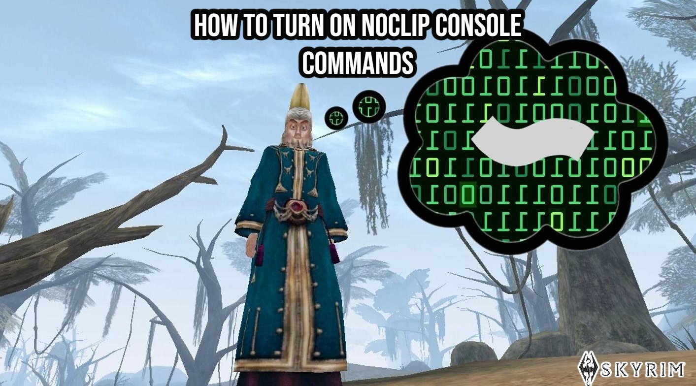 You are currently viewing How To Turn On Noclip Console Commands In Skyrim