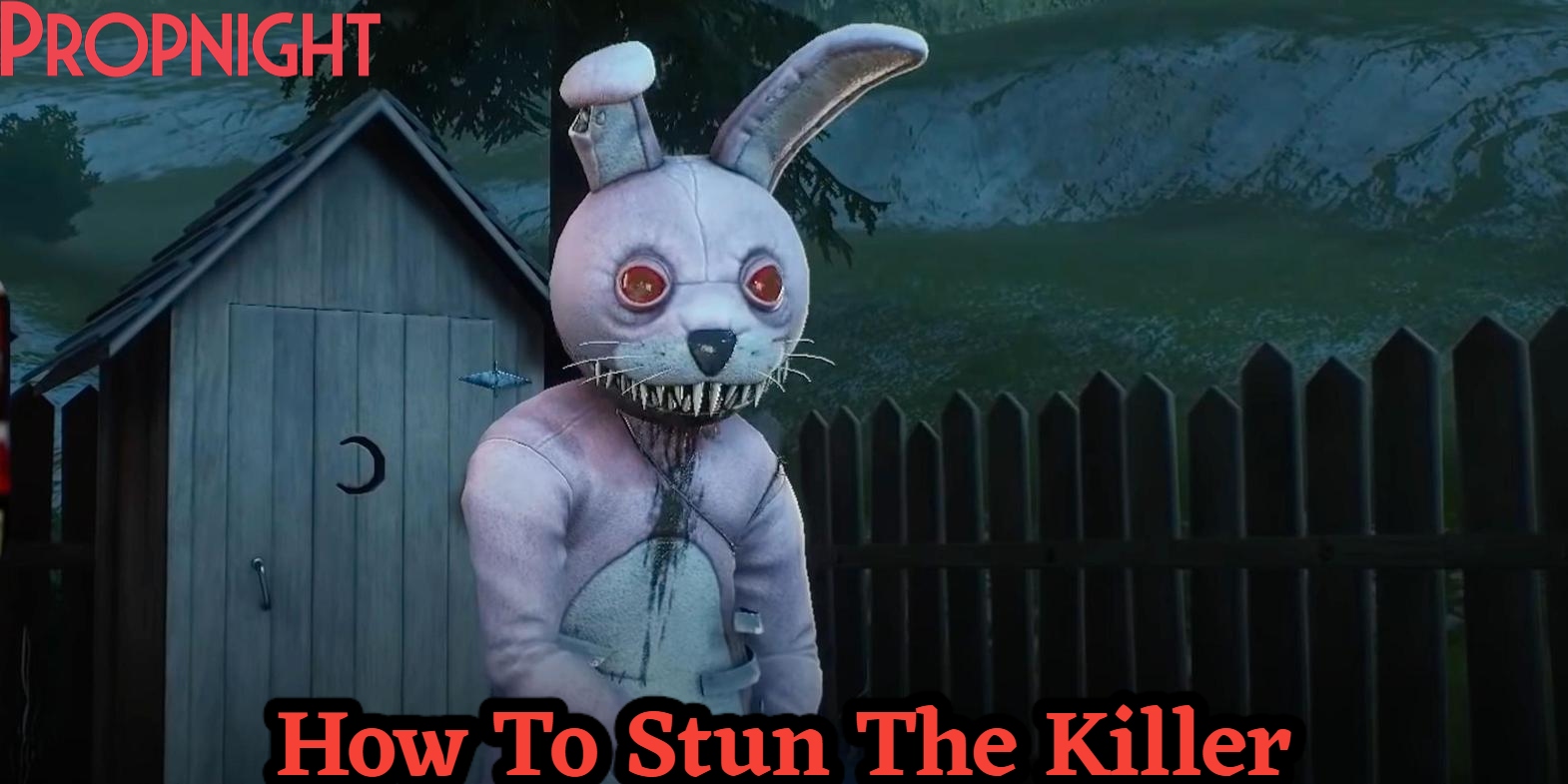 You are currently viewing How To Stun The Killer In Propnight