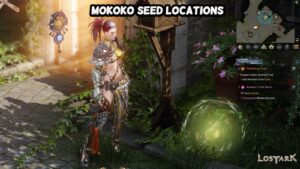 Read more about the article Lost Ark: Mokoko Seed Locations In Rethramis Border
