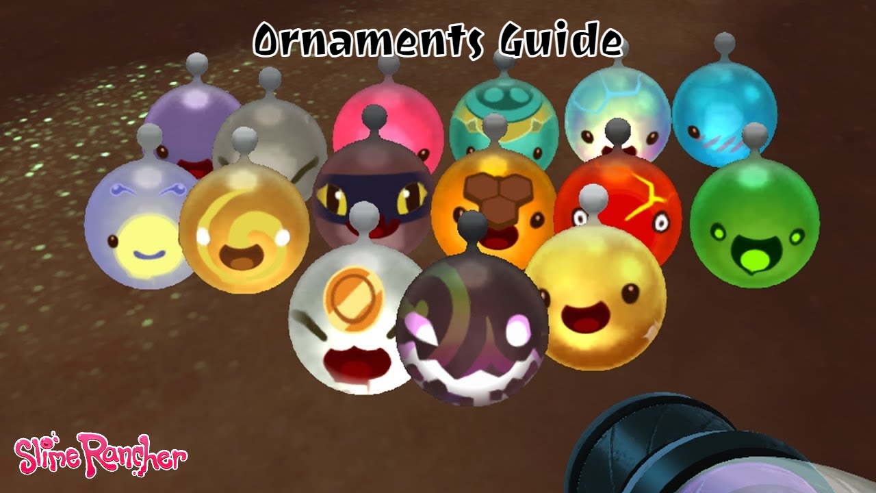 Read more about the article Ornaments Guide In Slime Rancher