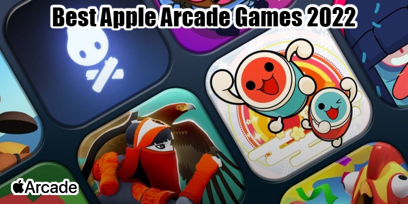 You are currently viewing Best Apple Arcade Games 2022