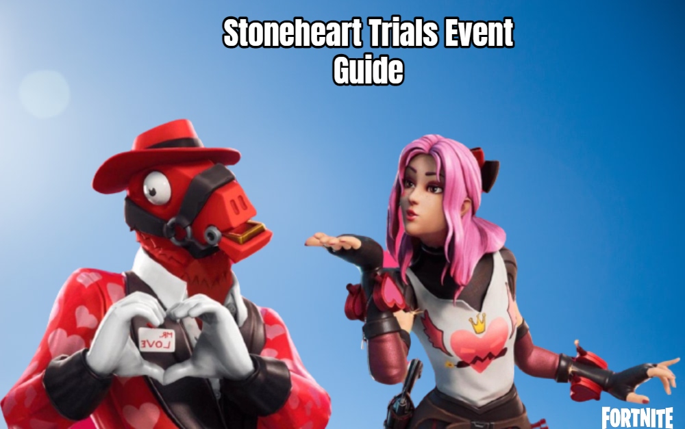 You are currently viewing Stoneheart Trials Event Guide In Fortnite