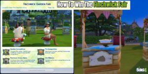 Read more about the article How To Win The Finchwick Fair In Sims 4