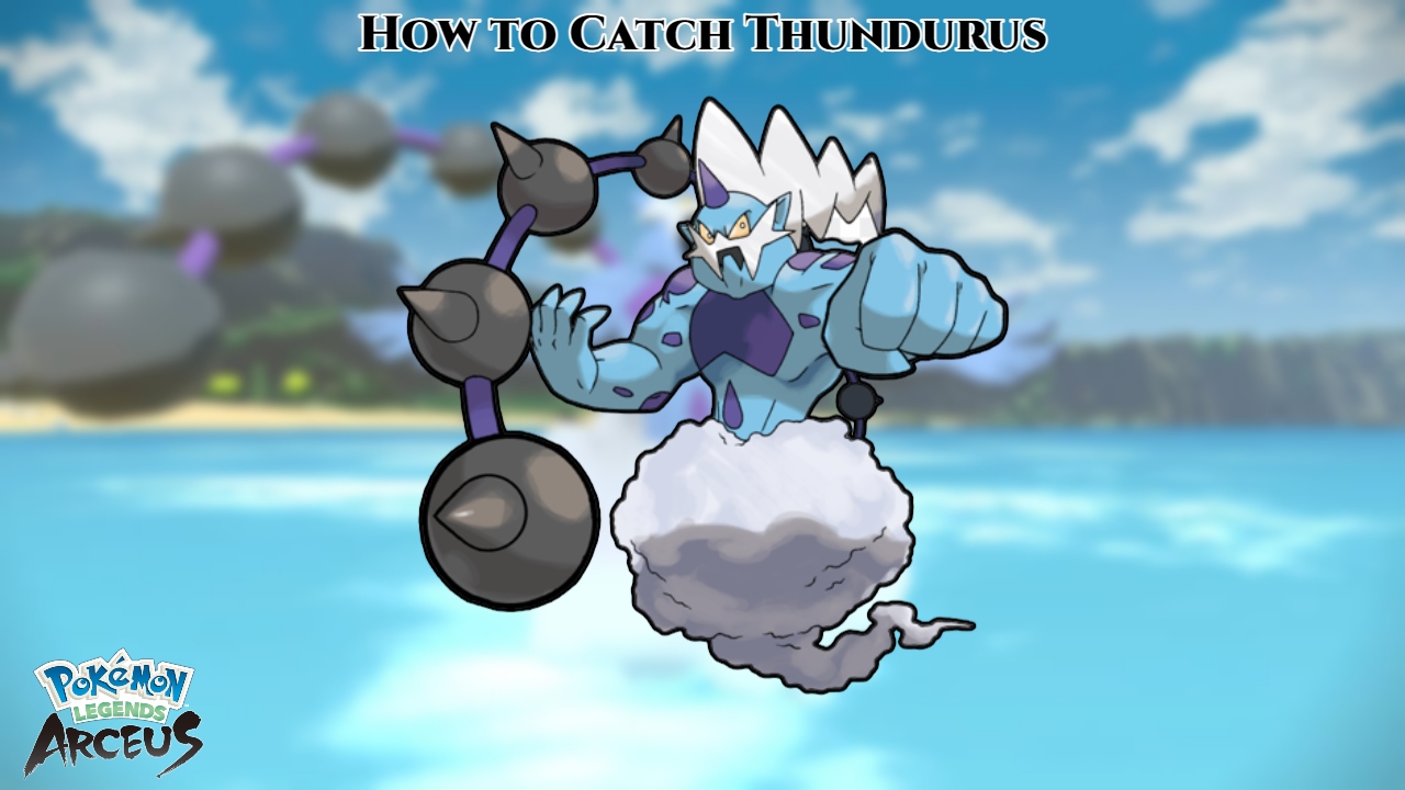 You are currently viewing How to Catch Thundurus Location In Pokemon Legends: Arceus