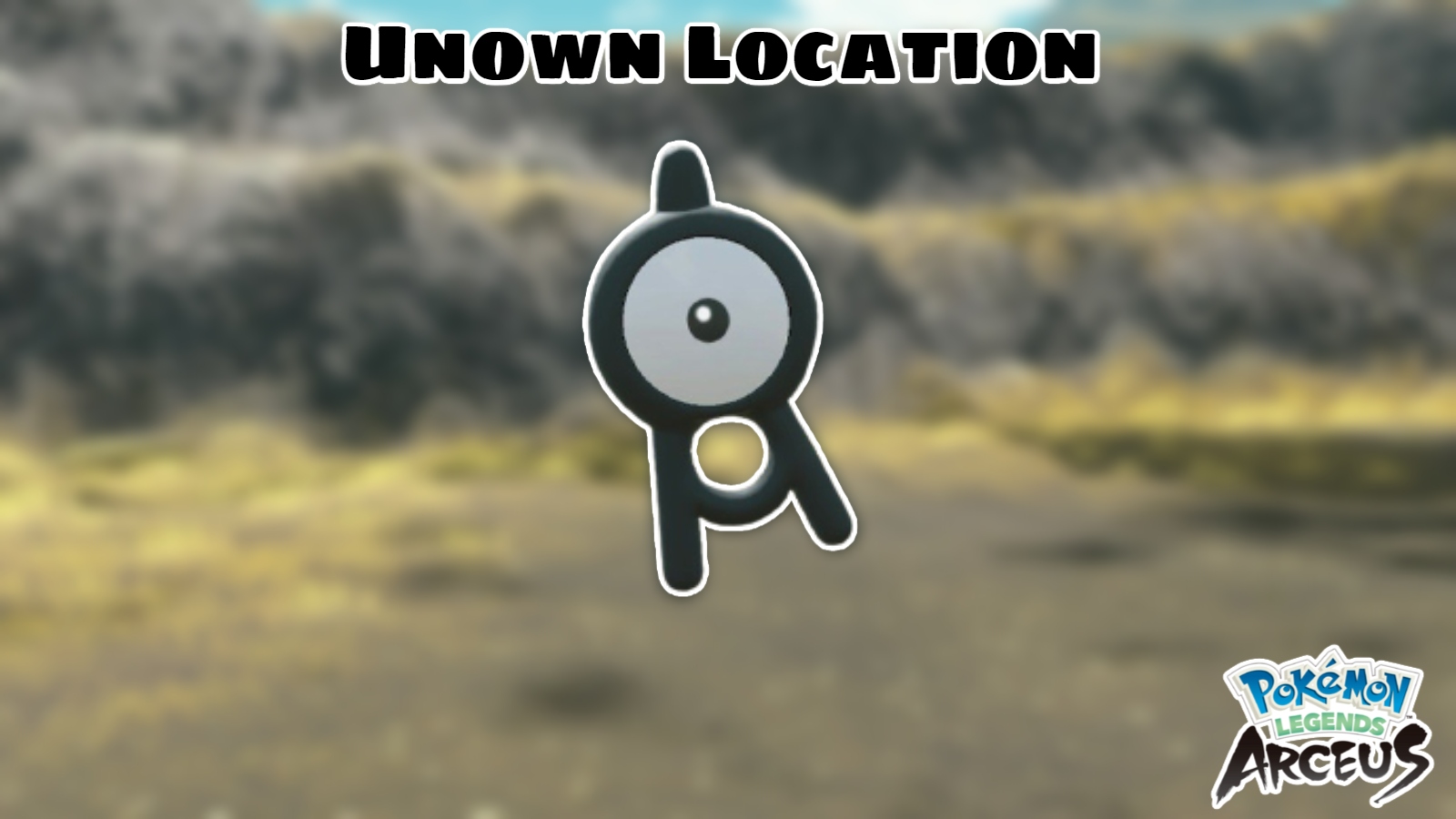 Read more about the article Unown Location In Pokemon Legends: Arceus