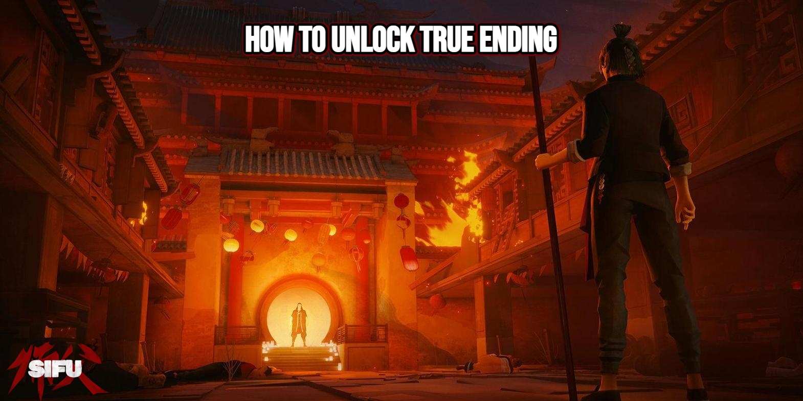 Read more about the article How To Unlock True Ending In Sifu