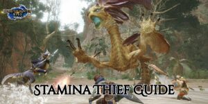 Read more about the article Stamina Thief Guide In Monster Hunter Rise