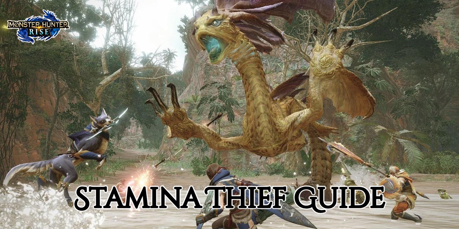 You are currently viewing Stamina Thief Guide In Monster Hunter Rise