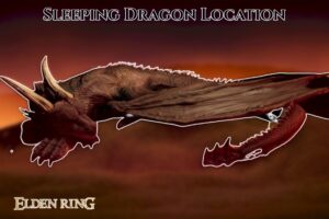 Read more about the article Sleeping Dragon Location In Elden Ring
