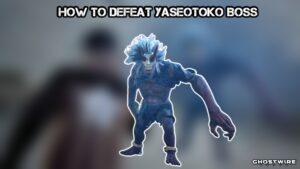 Read more about the article How To Defeat Yaseotoko Boss In Ghostwire: Tokyo
