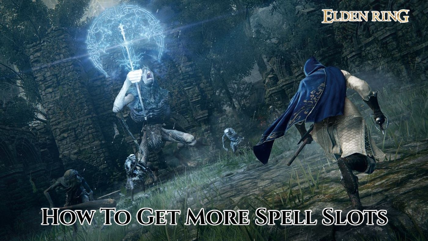 Read more about the article How To Get More Spell Slots In Elden Ring