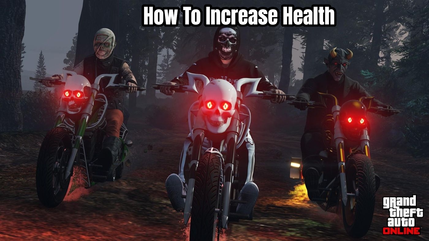 You are currently viewing How To Increase Health In GTA Online