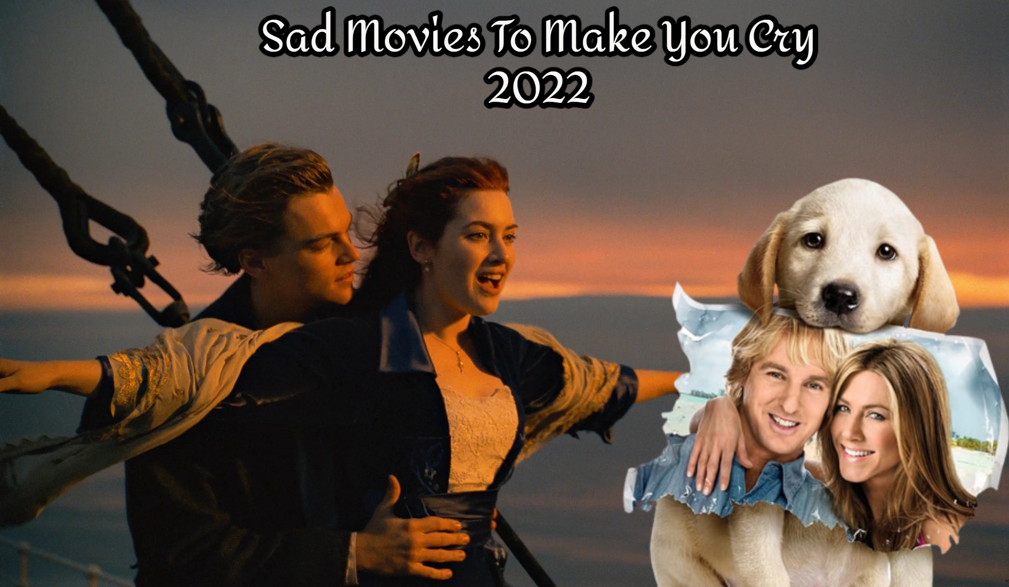You are currently viewing Sad Movies To Make You Cry 2022