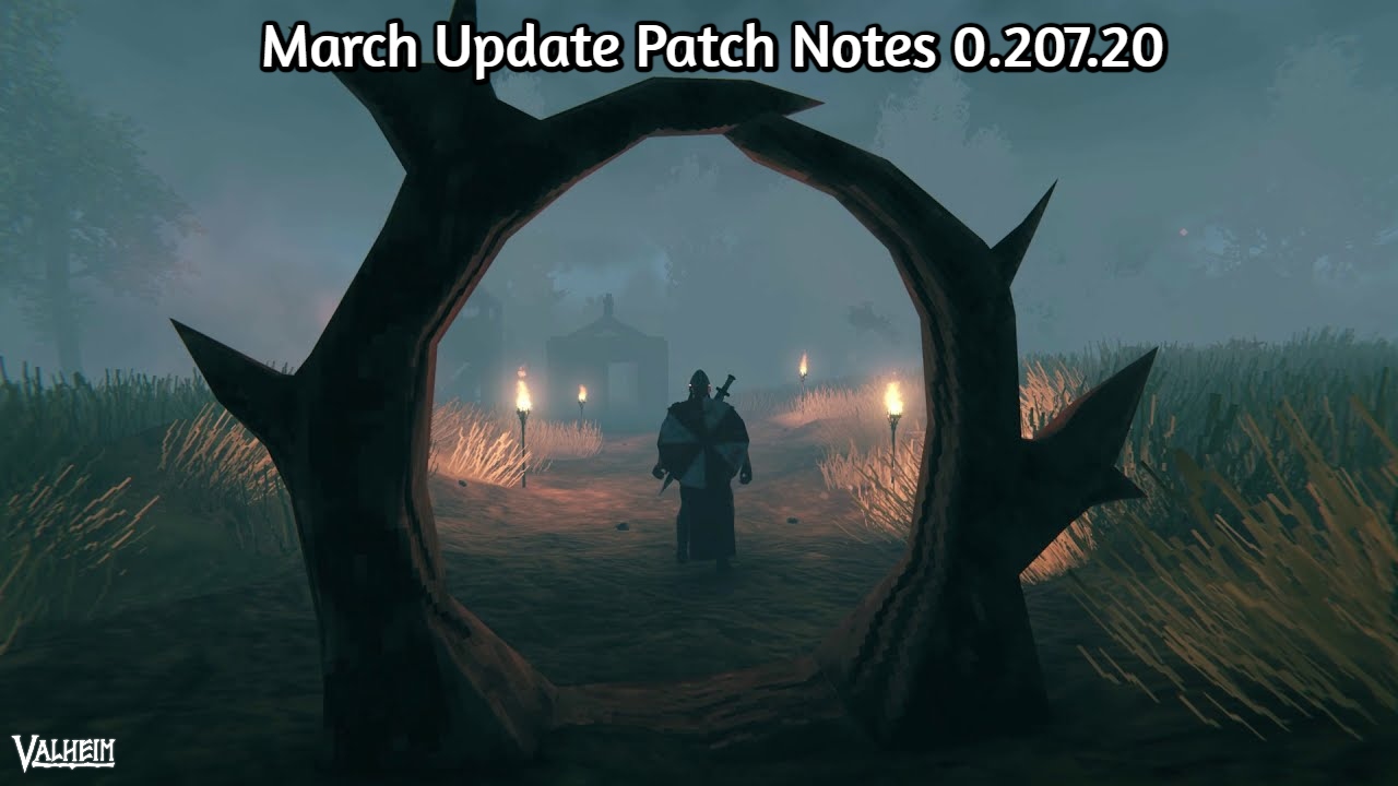 Read more about the article Valheim March Update Patch Notes 0.207.20