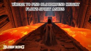 Read more about the article Elden Ring: Where to find Bloodhound Knight Floh’s spirit ashes