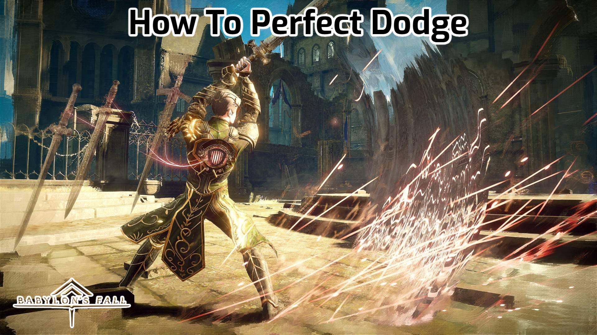 You are currently viewing How To Perfect Dodge In Babylon’s Fall