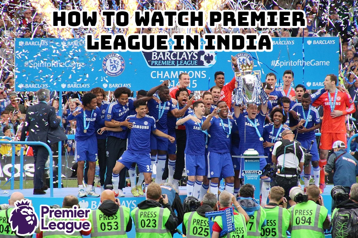 You are currently viewing How To Watch Premier League In India