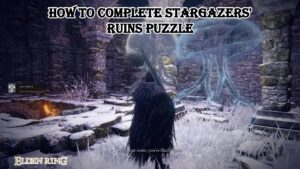 Read more about the article How To Complete Stargazers’ Ruins Puzzle In Elden Ring