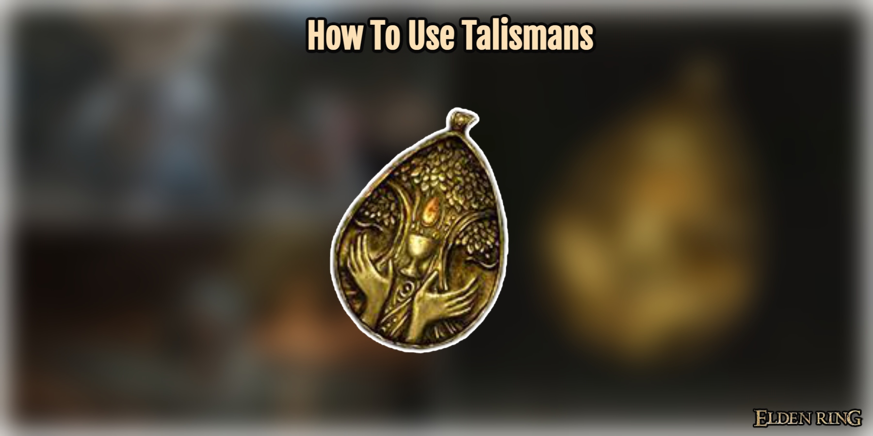 Read more about the article How To Use Talismans In Elden Ring