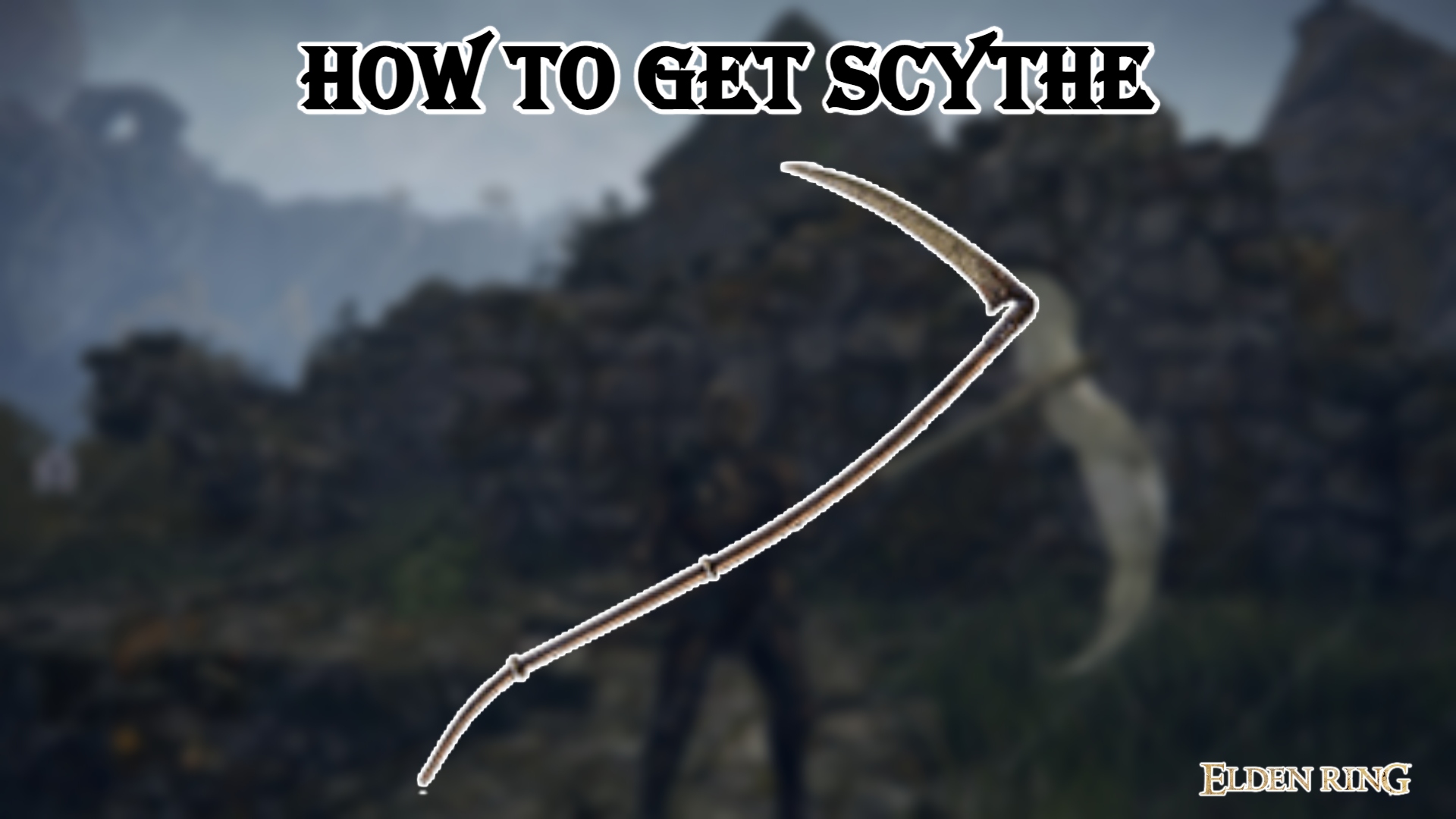 You are currently viewing How To Get Scythe In Elden Ring