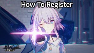 Read more about the article How To Register In Honkai: Star Rail