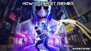 Read more about the article Ghostwire Tokyo: How To Target Enemies
