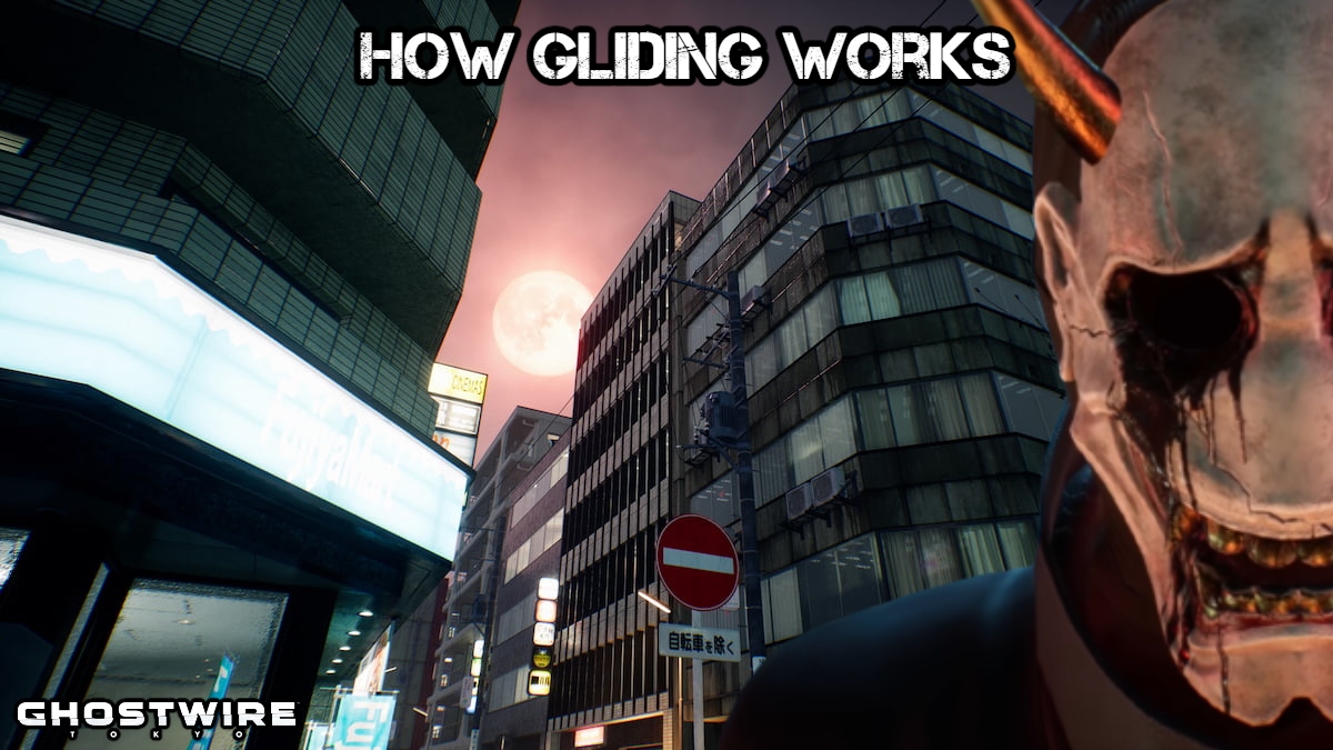 You are currently viewing How Gliding Works In Ghostwire Tokyo