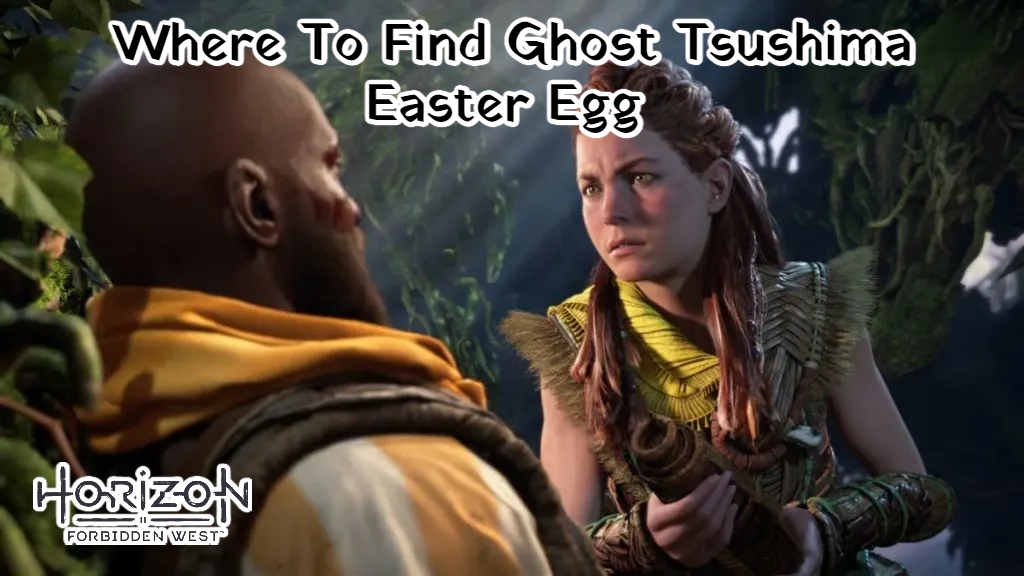 You are currently viewing Where To Find Ghost Tsushima Easter Egg In Horizon Forbidden West