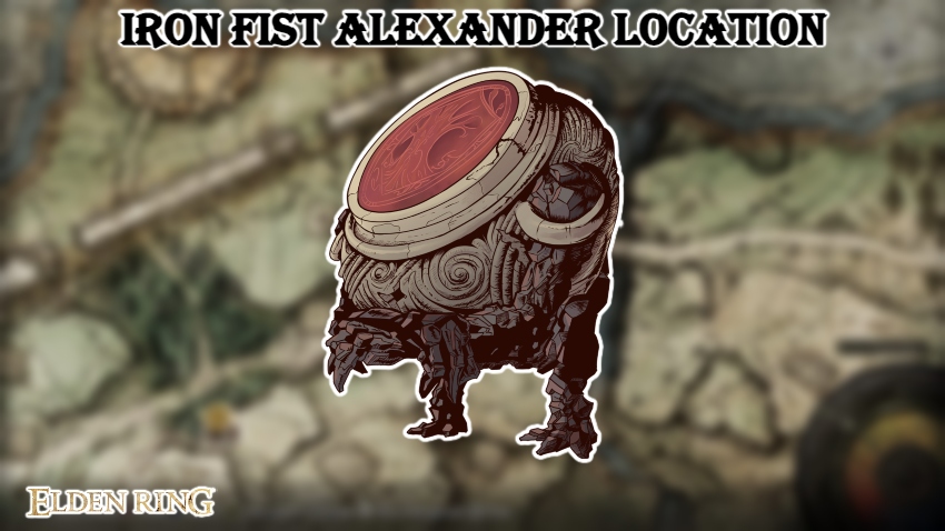You are currently viewing Iron Fist Alexander Location In Elden Ring