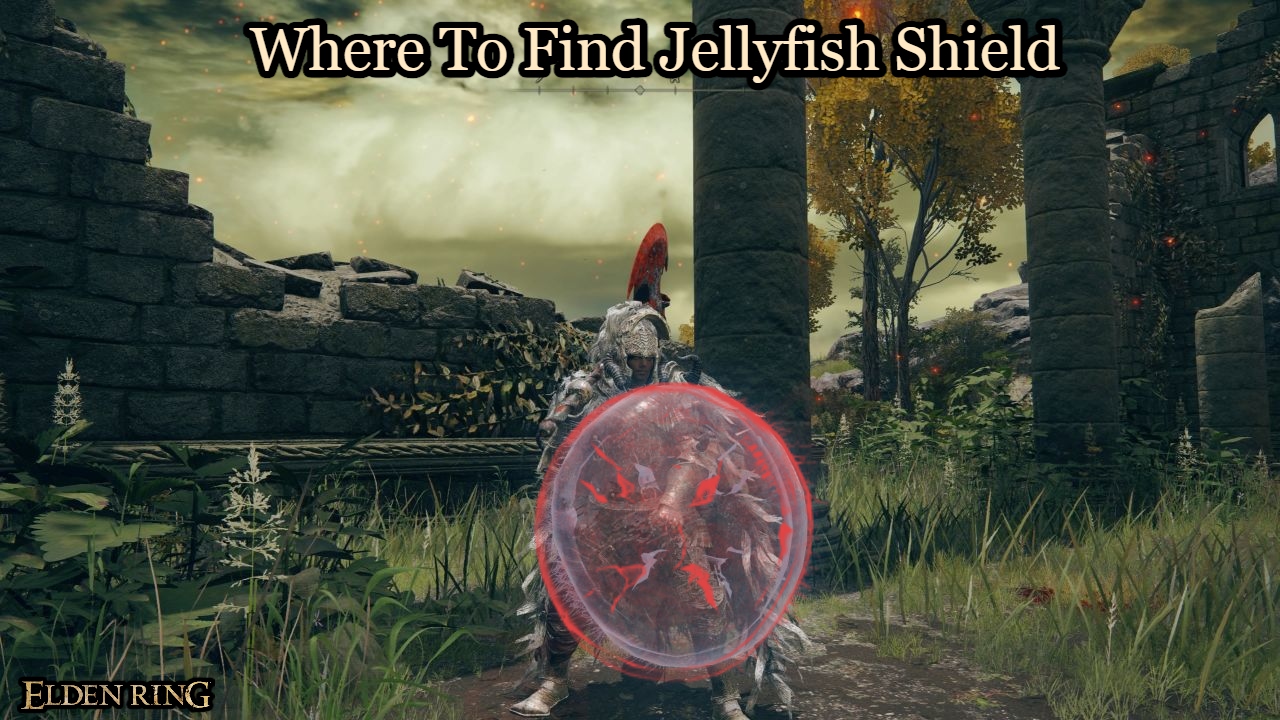 You are currently viewing Where To Find Jellyfish Shield In Elden Ring