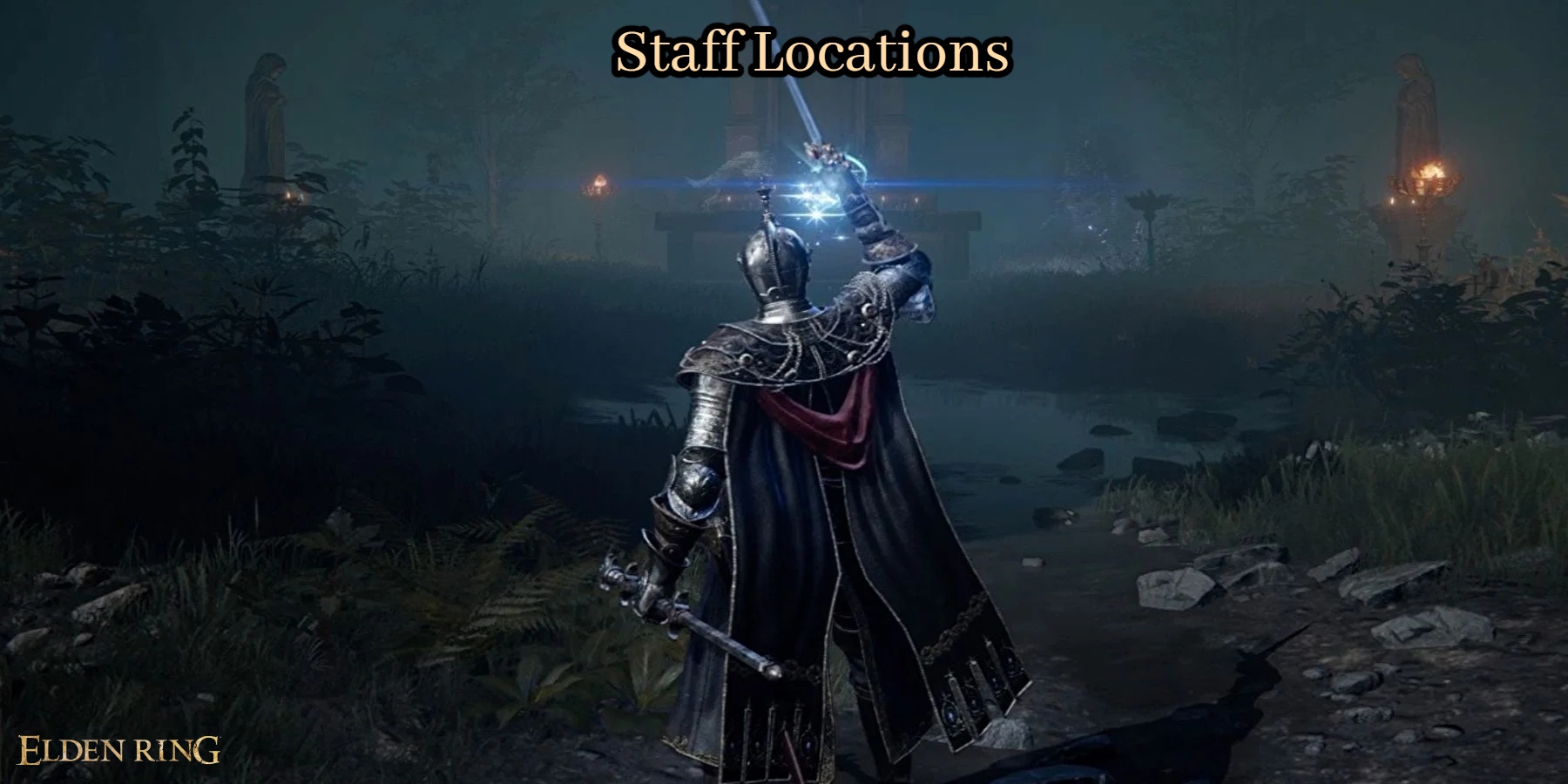 You are currently viewing Staff Locations In Elden Ring