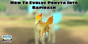 Read more about the article How To Evolve Ponyta Into Rapidash In Pokemon Legends Arceus