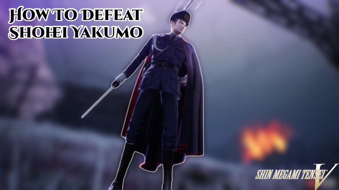 You are currently viewing Shin Megami Tensei V: How To Defeat Shohei Yakumo