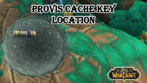 Read more about the article Provis Cache Key Location In World Of Warcraft