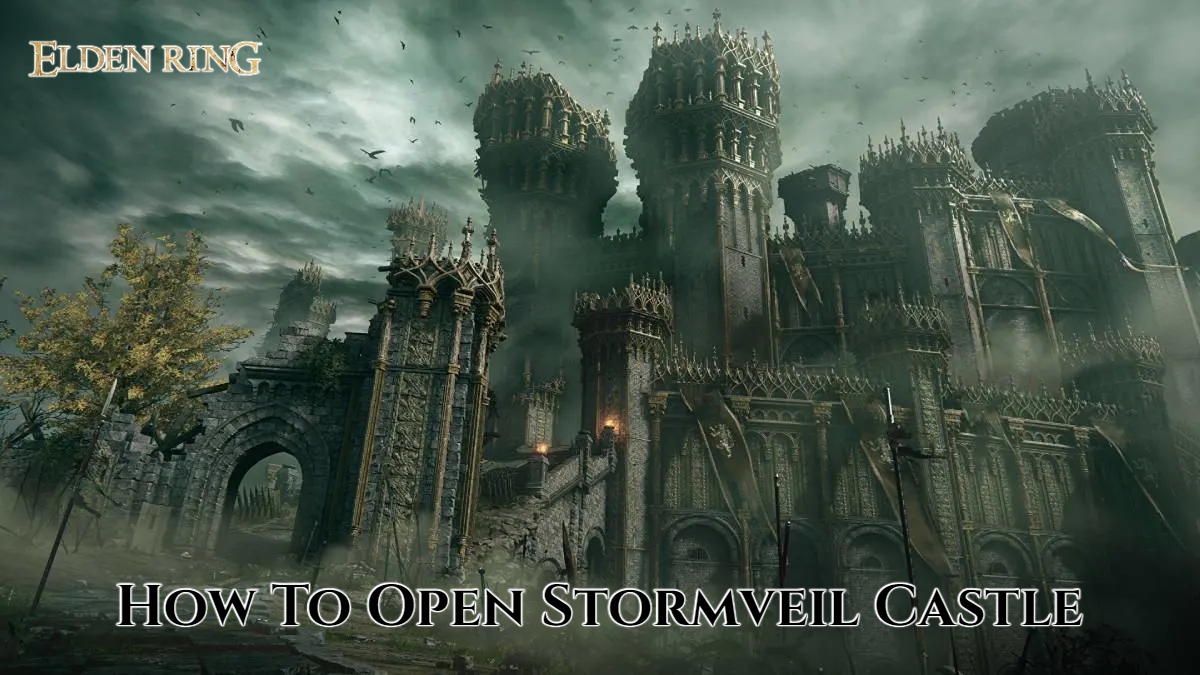 You are currently viewing How To Open Stormveil Castle In Elden Ring