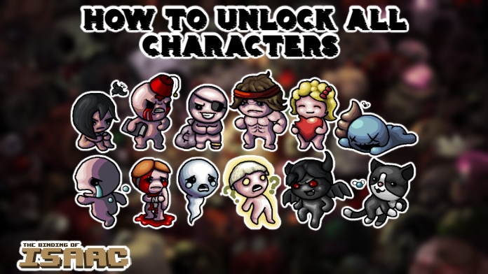 You are currently viewing How To Unlock All Characters In The Binding Of Isaac