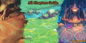 Read more about the article All Chapters Guide In Roguebook