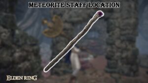 Read more about the article Meteorite Staff Location In Elden Ring 