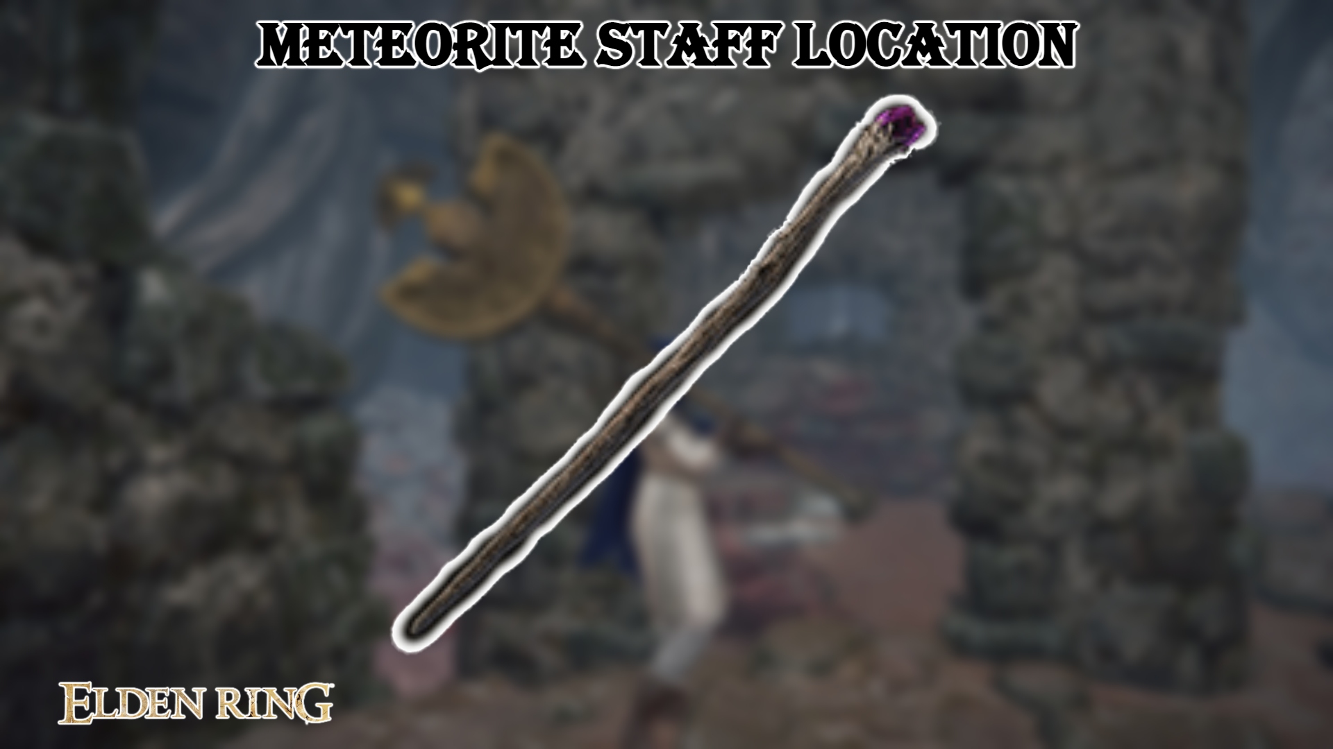 You are currently viewing Meteorite Staff Location In Elden Ring 