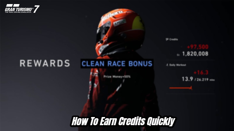 You are currently viewing How To Earn Credits Quickly In Gran Turismo 7