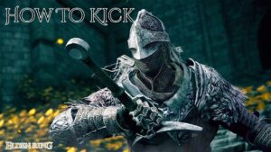 Read more about the article How To Kick In Elden Ring PC