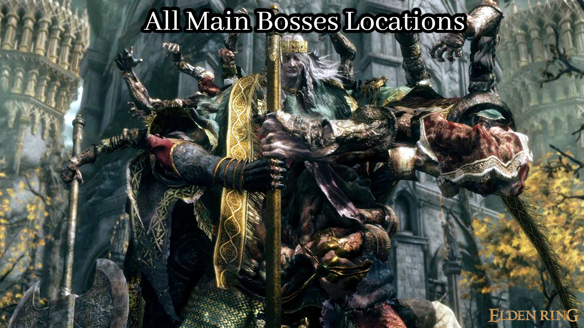 You are currently viewing All Main Bosses Locations In Elden Ring