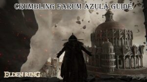 Read more about the article Crumbling Farum Azula Guide In Elden Ring