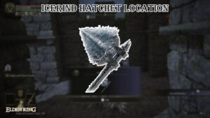 Read more about the article Icerind Hatchet Location In Elden Ring