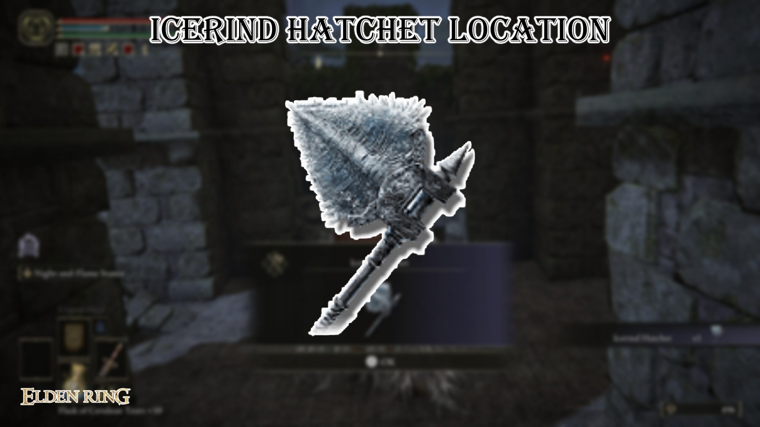 You are currently viewing Icerind Hatchet Location In Elden Ring